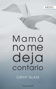 mamá no me deja contarlo-cathy glass-9788417216481