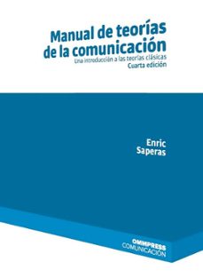 manual de teorias de la comunicacion (4ª edicion 2018)-enric saperas lapiedra-9788417387181