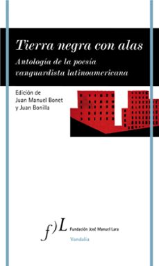 tierra negra con alas: antologia de la poesia vanguardista latinoamericana-9788417453381