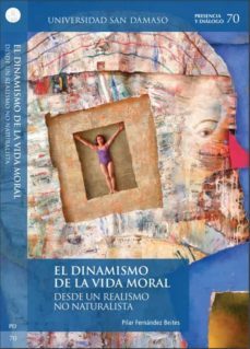 el dinamismo de la vida moral-pilar fernandez beites-9788417561581
