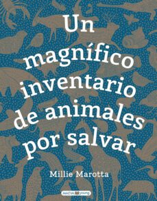 un magnifico inventario de animales por salvar: ¿que puedes hacer tu para ayudarles?-9788417708481