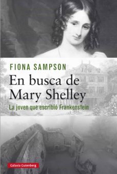 en busca de mary shelley (ebook)-fiona sampson-9788417747381