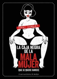 la caja negra de la mala mujer (que se quiere correr)-9788417858681
