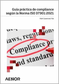 guia practica de compliance segun la norma iso 37301:2021 (ebook)-alain casanovas ysla-9788417891381
