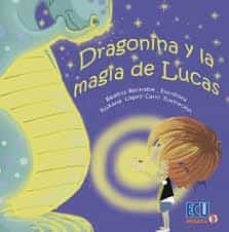 dragonina y la magia de lucas-beatriz bernabe-9788417924881