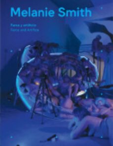 melanie smith. farsa y artificio-9788417975081
