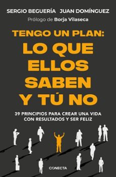 tengo un plan: lo que ellos saben y tu no (ebook)-sergio begueria-juan dominguez-9788418053481