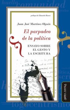 el parpadeo de la politica (ebook)-juan jose martinez olguin-9788418095481
