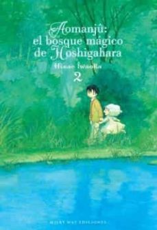 aomanju: el bosque magico de hoshigahara 2-hisae iwaoka-9788418222481