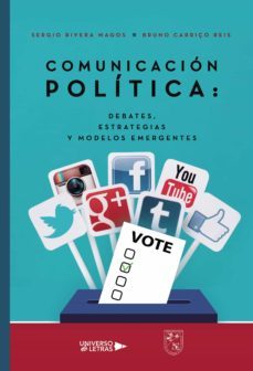 comunicación política: debates, estrategias y modelos emergentes (ebook)-sergio rivera magos-bruno carriço reis-9788418235481