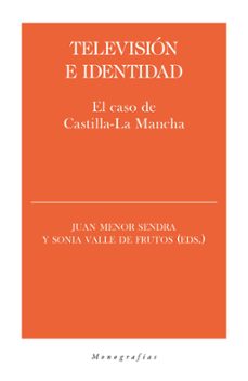 television e identidad: el caso de castilla-la mancha-9788418236181