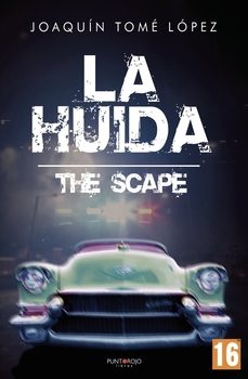 la huida the scape-joaquin tome lopez-9788418314681