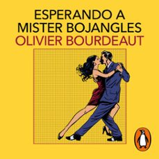 esperando a mister bojangles (audiolibro)-olivier bourdeaut-9788418363481