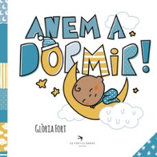 anem a dormir!-gloria fort-9788418522581