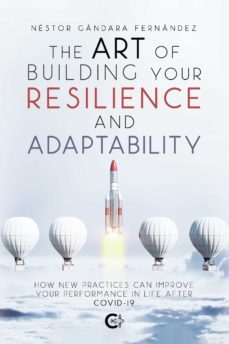 (i.b.d.) the art of building your resilience and adaptability-nestor gandara-9788418548581