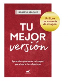 tu mejor version-roberto sanchez-9788418620881