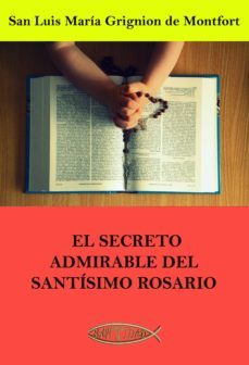 el secreto admirable del santisimo rosario (ebook)-san luis maria grignion de montfort-9788418631481