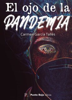 el ojo de la pandemia (ebook)-carmen garcia talles-9788418721281