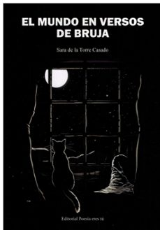 el mundo en versos de bruja-sara de la torre casado-9788418893681