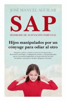 sap. sindrome de alienacion parental-jose manuel aguilar-9788418952081