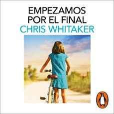 empezamos por el final (audiolibro)-chris whitaker-9788418968181
