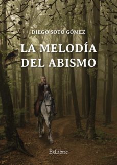 la melodía del abismo (ebook)-diego soto gomez-9788419092281