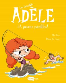 la terrible adele 12. ¡a pescar panfilos!-9788419183781