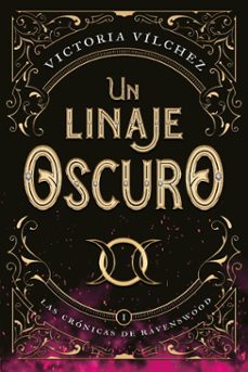 un linaje oscuro-victoria vilchez-9788419251381