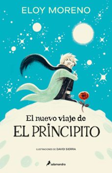 el nuevo viaje de el principito-eloy moreno-9788419275981