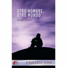 otro hombre, otro mundo-ricardo cortines barcena-9788419340481