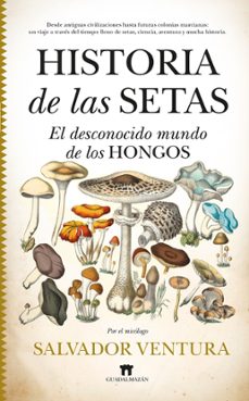 historia de las setas-salvador ventura-9788419414281