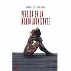 perdida en un mundo agonizante-isabelle n. robinson-9788419439581
