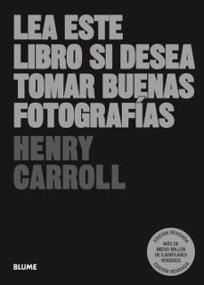 lea este libro si desea tomar buenas fotografias (2023)-henry carroll-9788419499981