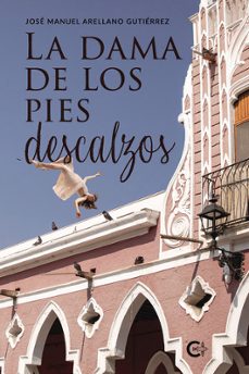 la dama de los pies descalzos-jose manuel arellano gutierrez-9788419639981
