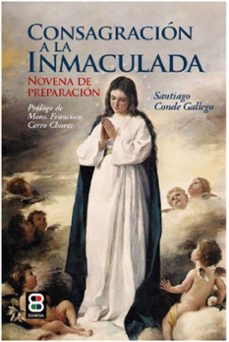 consagracion a la inmaculada-santiago conde gallego-9788419640581