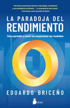 la paradoja del rendimiento (ebook)-eduardo briceño-9788419685964