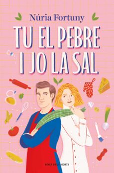 tu el pebre i jo la sal-nuria fortuny-9788419756381