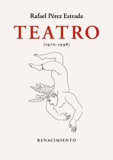 teatro (1970-1998) rafael perez estrada-rafael perez estrada-9788419791481