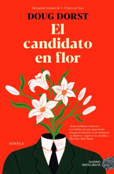 el candidato en flor-doug dorst-9788419834881
