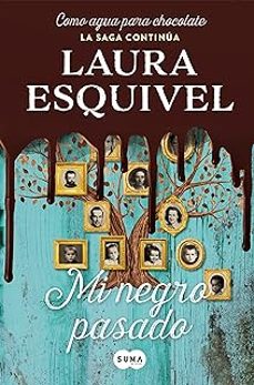 mi negro pasado-laura esquivel-9788419835581