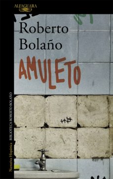 amuleto-roberto bolaño-9788420431581