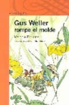 gus weller rompe el molde-9788420470481