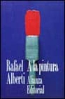 a la pintura: poema del color y de la linea (1945-1976)-9788420603681