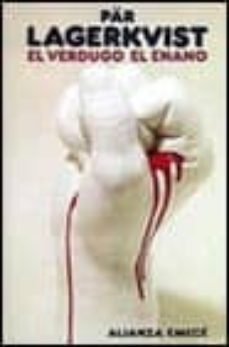 el verdugo; el enano (2ª ed.)-par lagerkvist-9788420613581