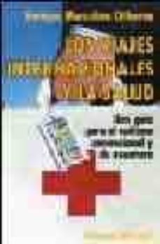 los viajes internacionales y la salud: una guia para el turismo c onvencional y de aventura-enrique m. otharan-9788420642581