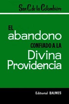 el abandono confiado a la divina providencia (ebook)-san c. de la colombiere-9788421007181
