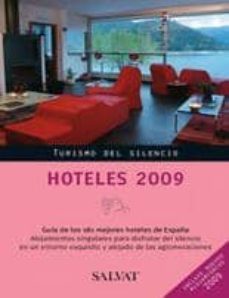 hoteles 2009: turismo del silencio-9788421681381