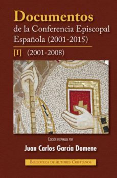 documentos de la conferencia episcopal española i (2001-2015)-9788422018681