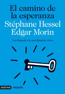 el camino de la esperanza-stephane hessel-edgar morin-9788423315581