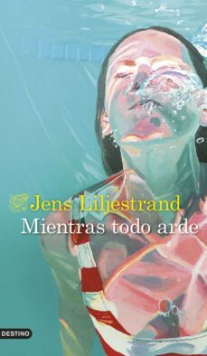 mientras todo arde (ebook)-jens liljestrand-9788423363681